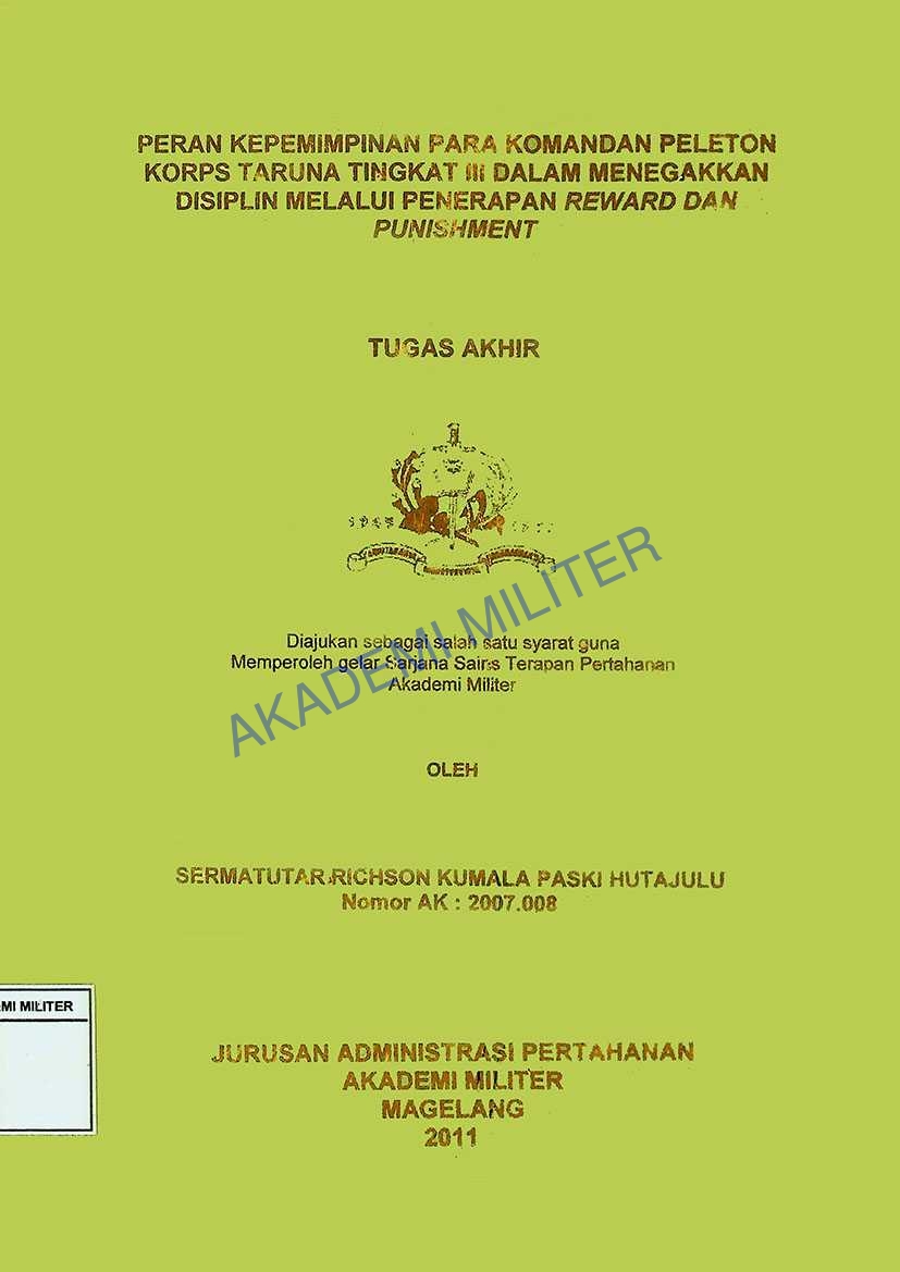PERAN KEPEMIMPINAN PARA KOMANDAN PELETON KORPS TARUNA TINGKAT III DALAM MENEGAKKAN DISIPLIN MELALUI PENERAPAN REWARD DAN PUNISHMENT